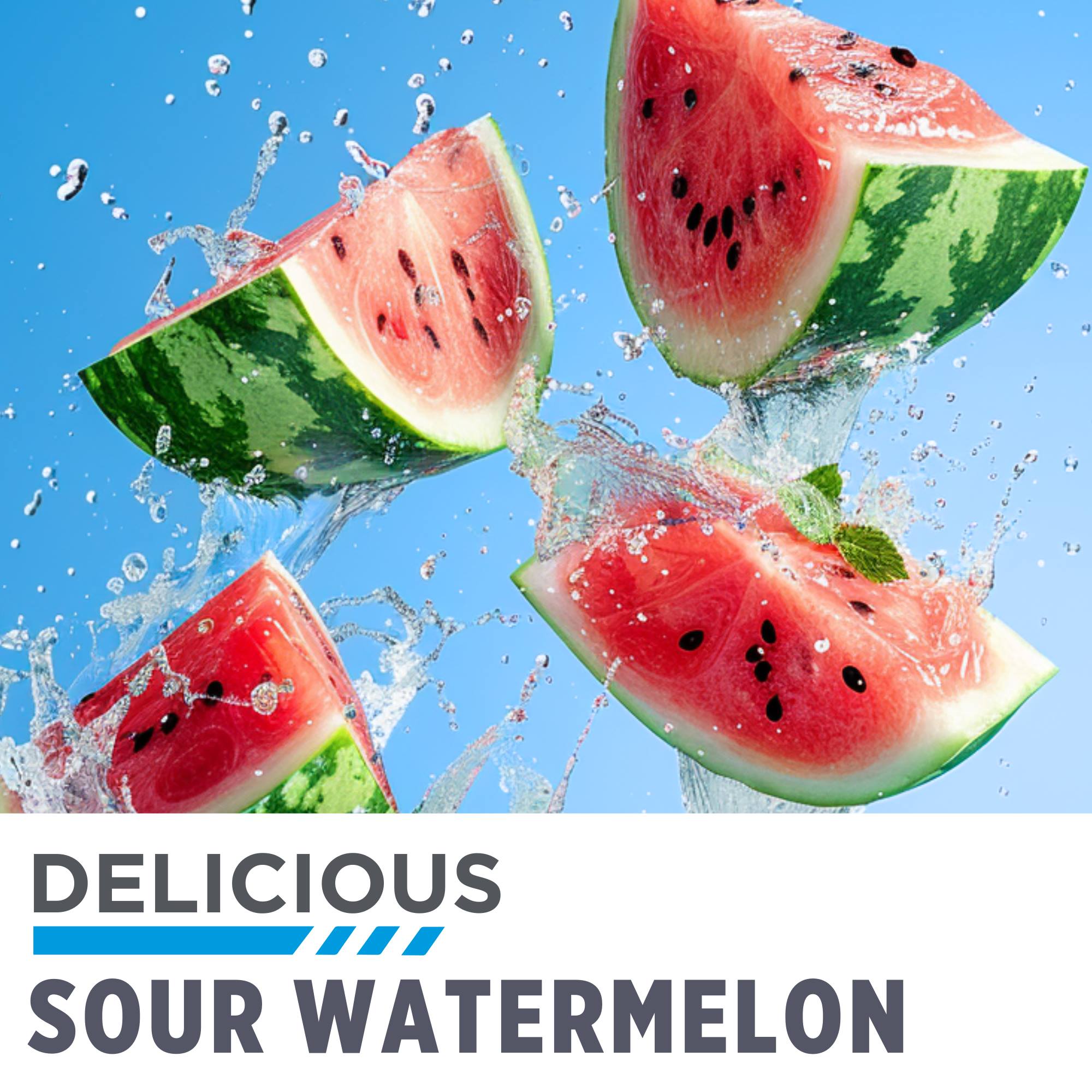 Slices of watermelon with a splash effect on a blue background, featuring the text 'Delicious Sour Watermelon'.